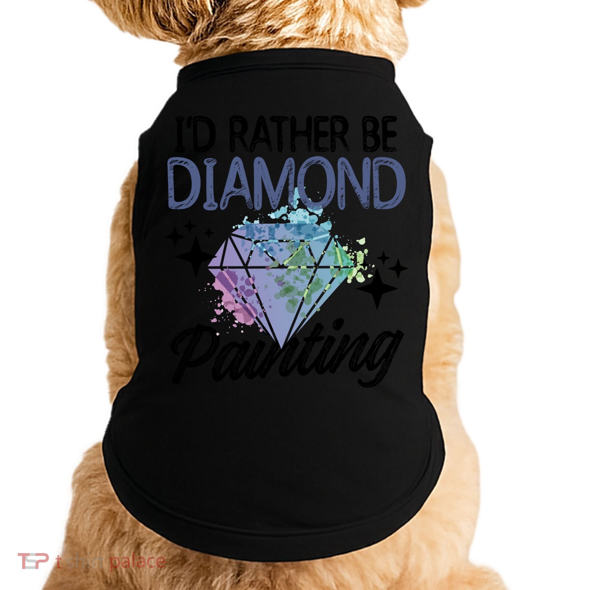 I'd Rather Be Diamond Painting Gift Painter Artist Gift Doggie Tank