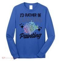 I'd Rather Be Diamond Painting Gift Painter Artist Gift Long Sleeve Shirt thumb 0