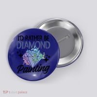 I'd Rather Be Diamond Painting Gift Painter Artist Gift Button thumb 0