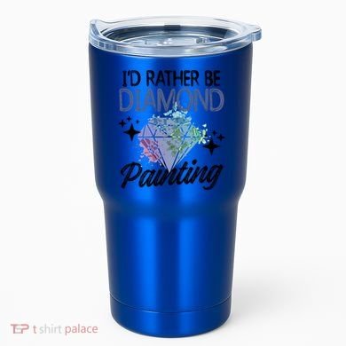 I'd Rather Be Diamond Painting Gift Painter Artist Gift Tumbler
