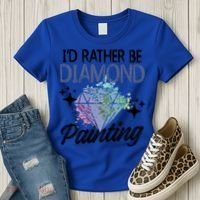 I'd Rather Be Diamond Painting Gift Painter Artist Gift Women's T-Shirt thumb 3