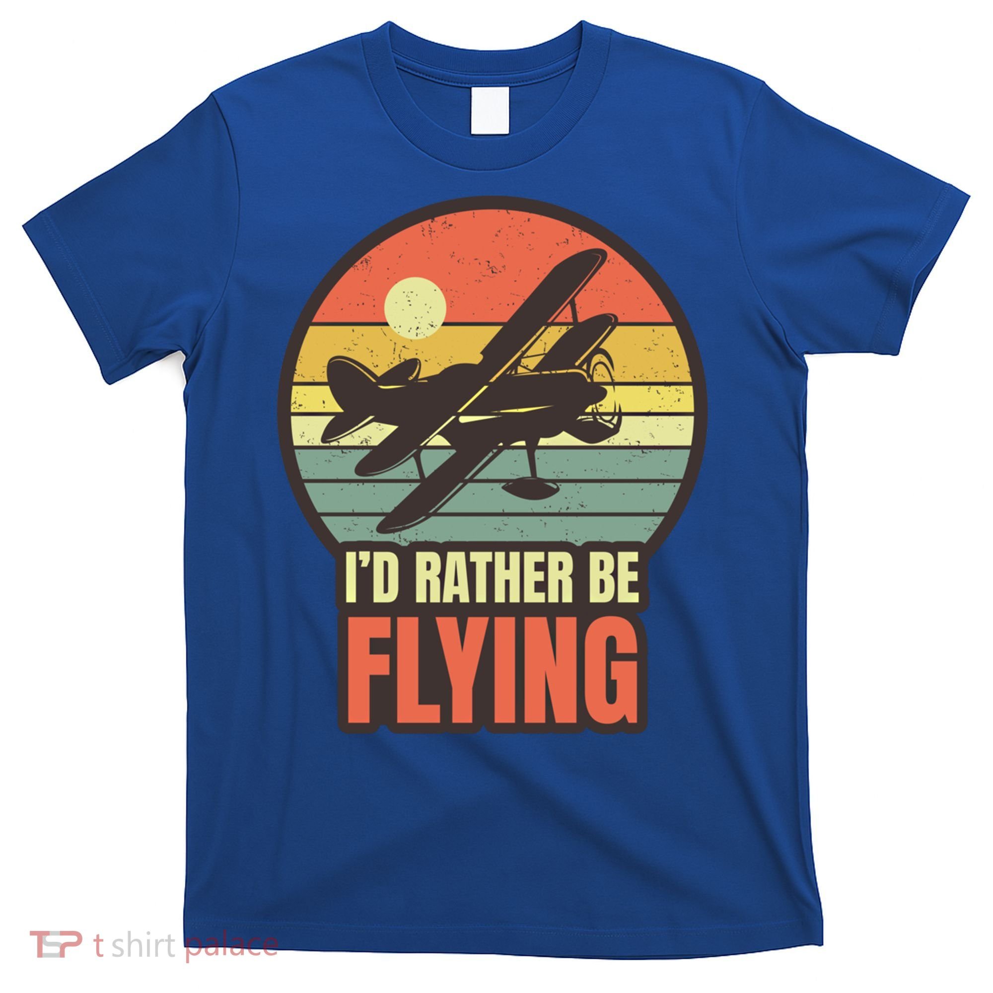Id Rather Be Flying Aviation Pilot Flight Retro Sunset Meaningful Gift T-Shirt