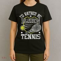 I'd Rather Be Playing Tennis Racket Sports Tournament T-Shirt thumb 4