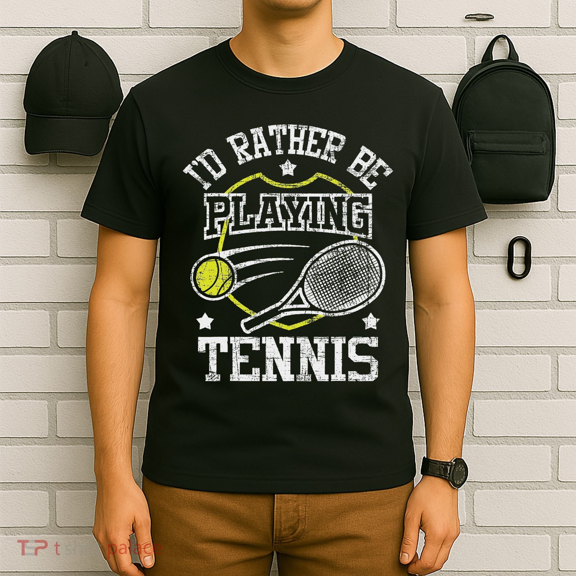 I'd Rather Be Playing Tennis Racket Sports Tournament T-Shirt