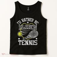 I'd Rather Be Playing Tennis Racket Sports Tournament Tank Top thumb 2