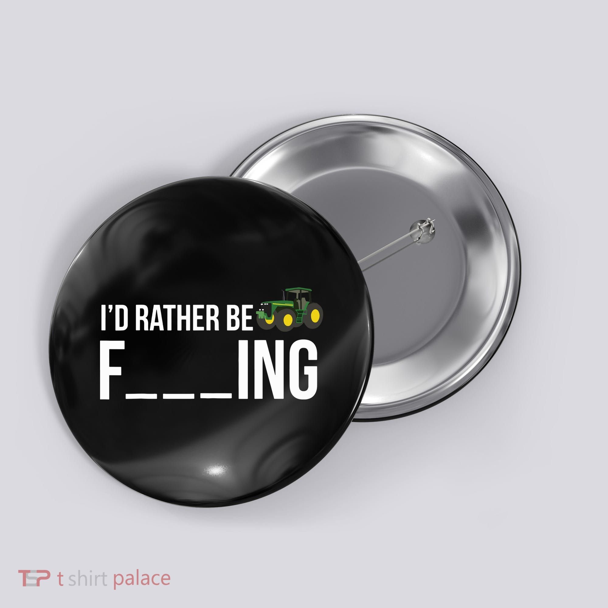 Id Rather Be Farming Funny Farmer Gift Button