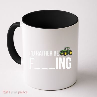 Id Rather Be Farming Funny Farmer Gift Coffee Mug