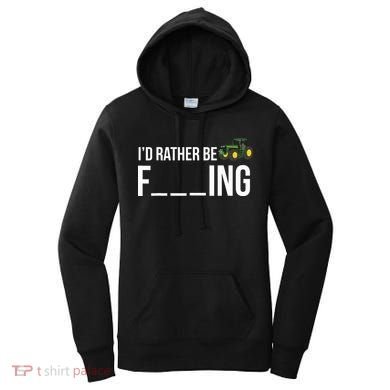 Id Rather Be Farming Funny Farmer Gift Women's Hoodie