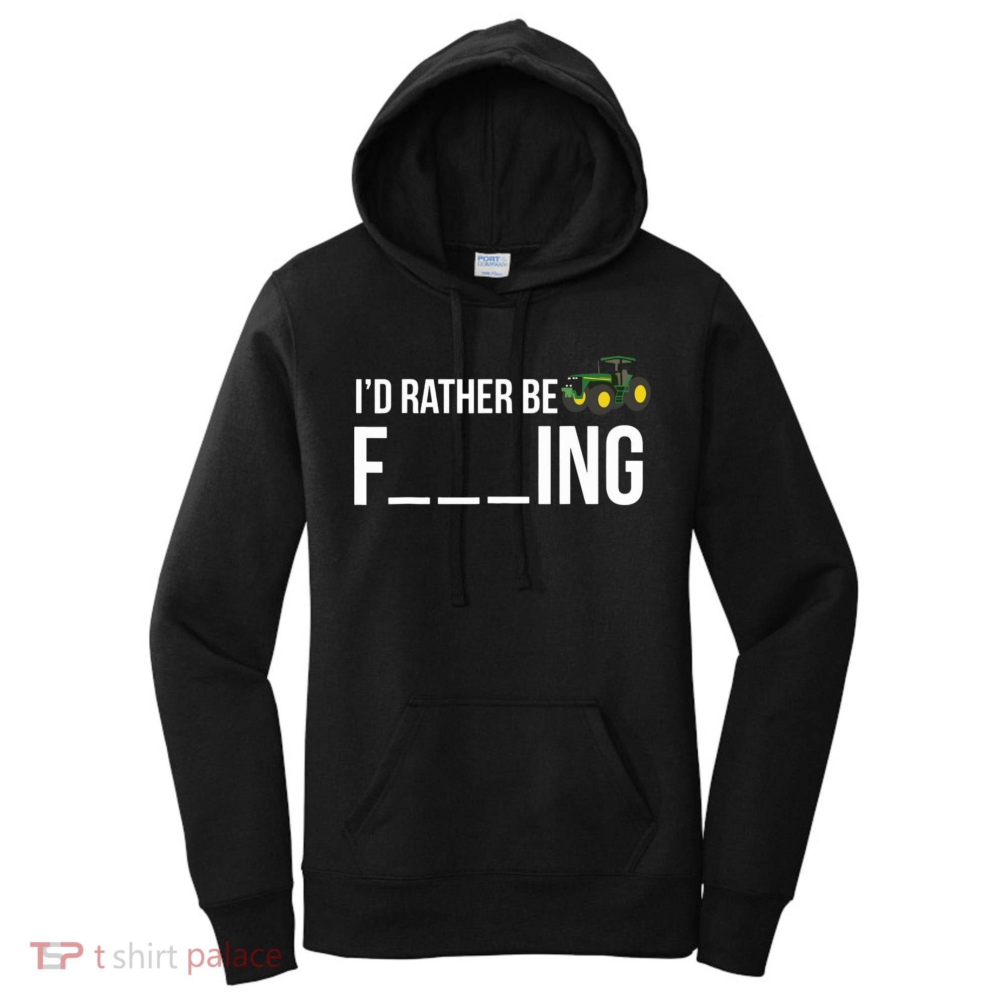 Id Rather Be Farming Funny Farmer Gift Women's Hoodie