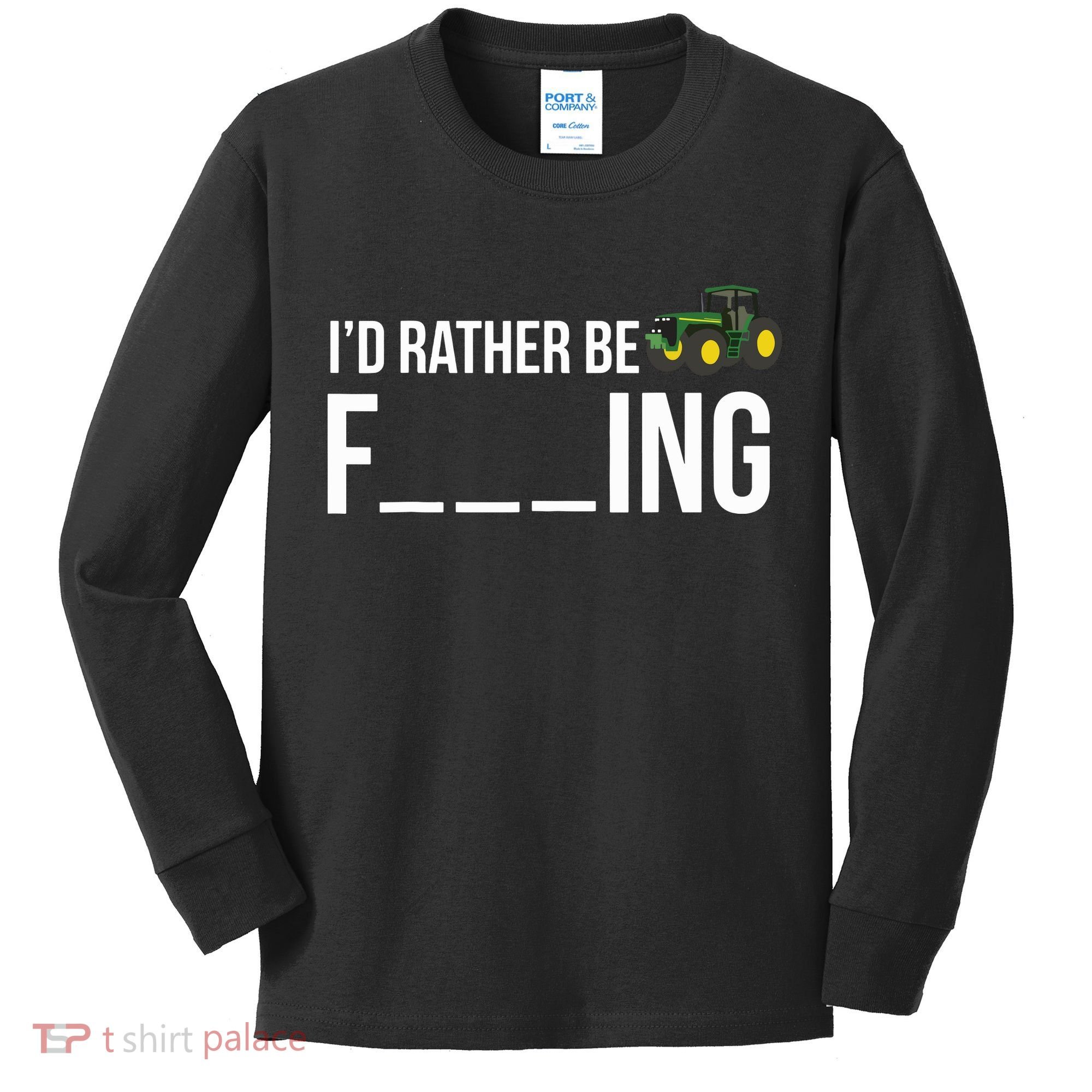 Id Rather Be Farming Funny Farmer Gift Kids Long Sleeve Shirt