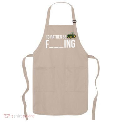 Id Rather Be Farming Funny Farmer Gift Apron