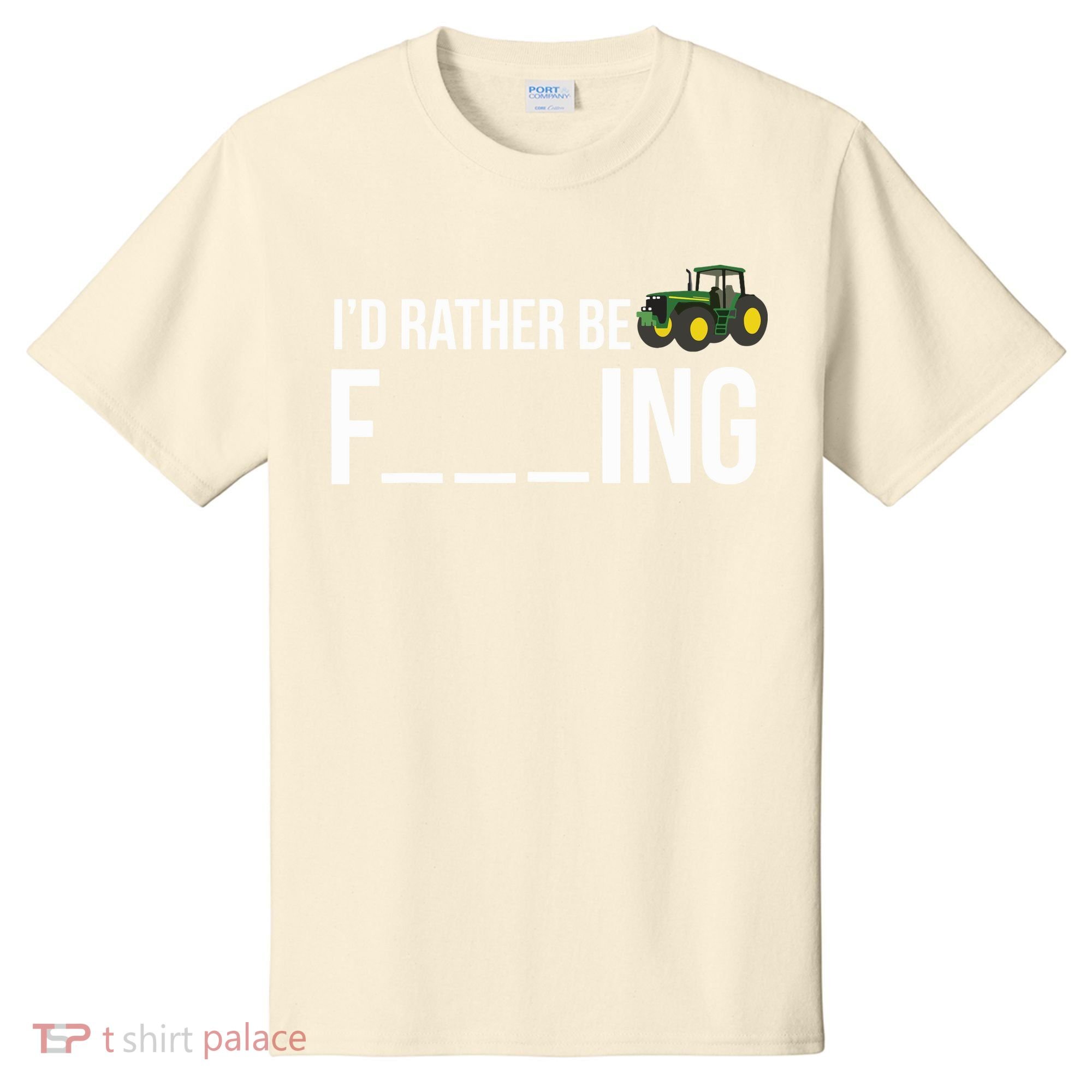 Id Rather Be Farming Funny Farmer Gift T-Shirt