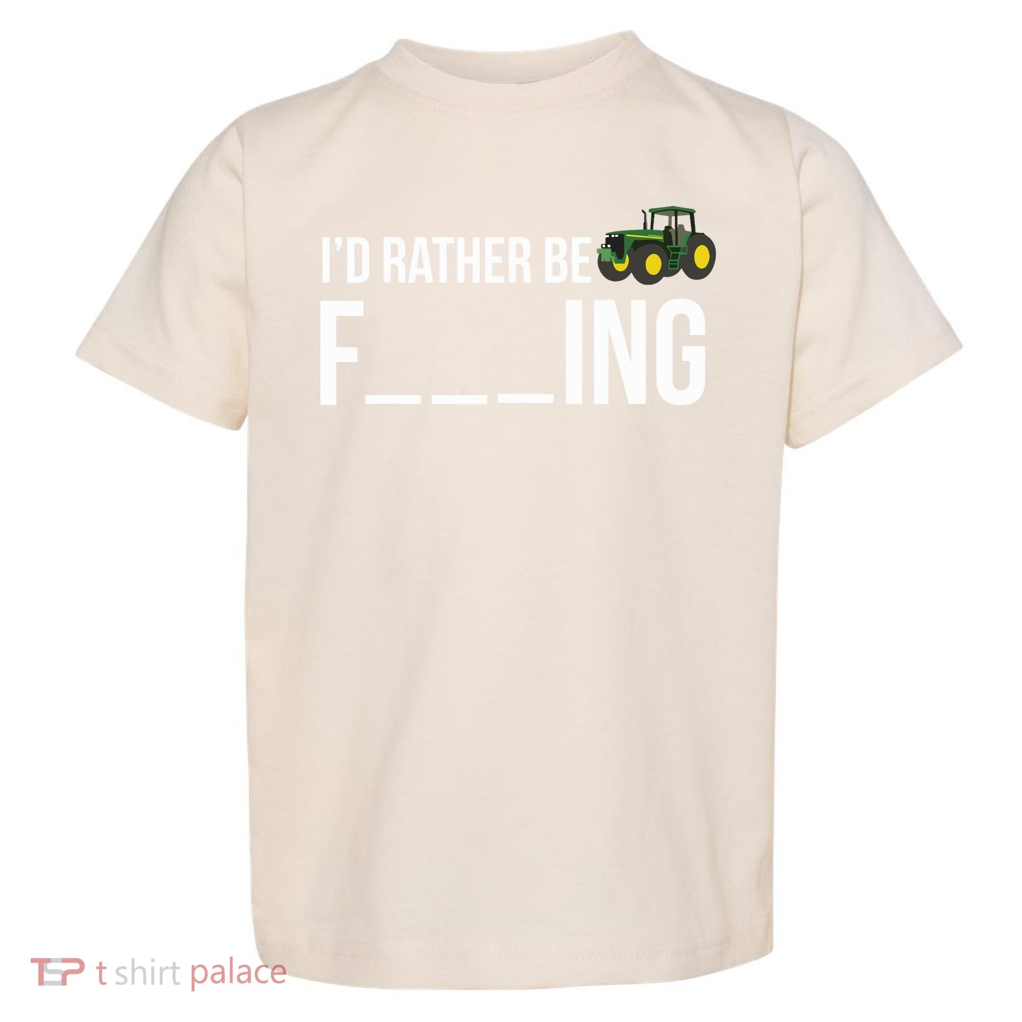 Id Rather Be Farming Funny Farmer Gift Toddler T-Shirt