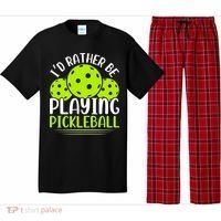I'd Rather Be Playing Pickleball Gift For Pickleball Team Pajama Set thumb 0