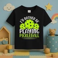 I'd Rather Be Playing Pickleball Gift For Pickleball Team Toddler T-Shirt thumb 3