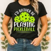 I'd Rather Be Playing Pickleball Gift For Pickleball Team Women's T-Shirt thumb 2