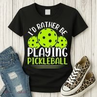 I'd Rather Be Playing Pickleball Gift For Pickleball Team Women's T-Shirt thumb 3