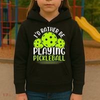 I'd Rather Be Playing Pickleball Gift For Pickleball Team Kids Hoodie thumb 3