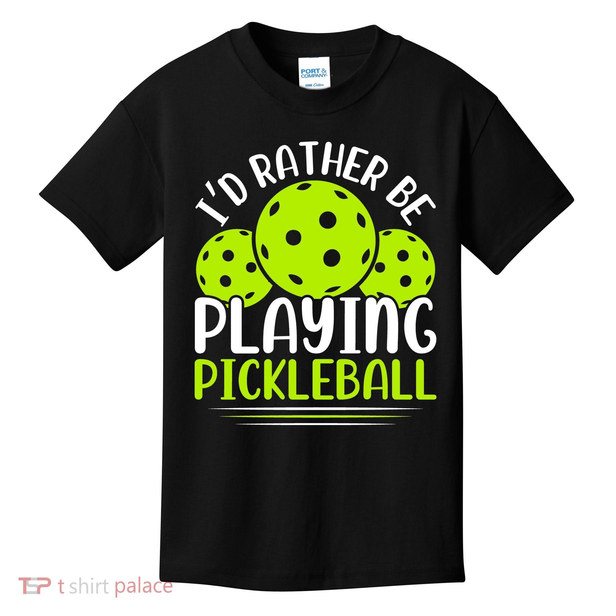 I'd Rather Be Playing Pickleball Gift For Pickleball Team Kids T-Shirt