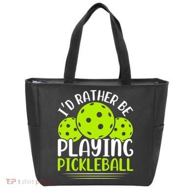 I'd Rather Be Playing Pickleball Gift For Pickleball Team Tote Bag