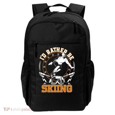 Id Rather Be Skiing Snow Winter Ski Cool Gift Backpack