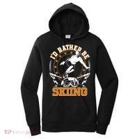 Id Rather Be Skiing Snow Winter Ski Cool Gift Women's Hoodie thumb 0