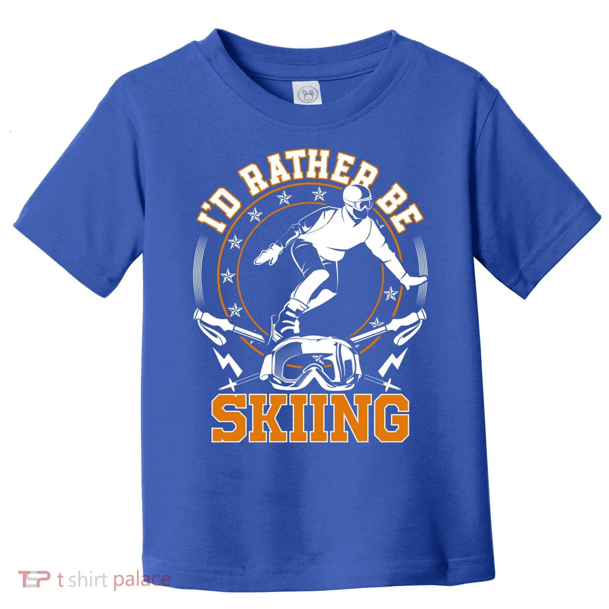 Id Rather Be Skiing Snow Winter Ski Cool Gift Toddler T-Shirt