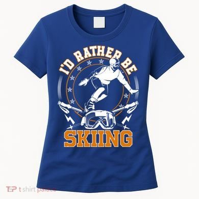 Id Rather Be Skiing Snow Winter Ski Cool Gift Women's T-Shirt
