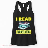 I Read Banned Books Politically Incorrect Anti Censorship Women's Tank Top thumb 0