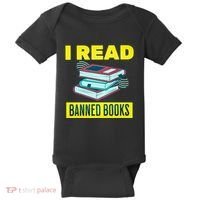 I Read Banned Books Politically Incorrect Anti Censorship Baby Bodysuit thumb 0