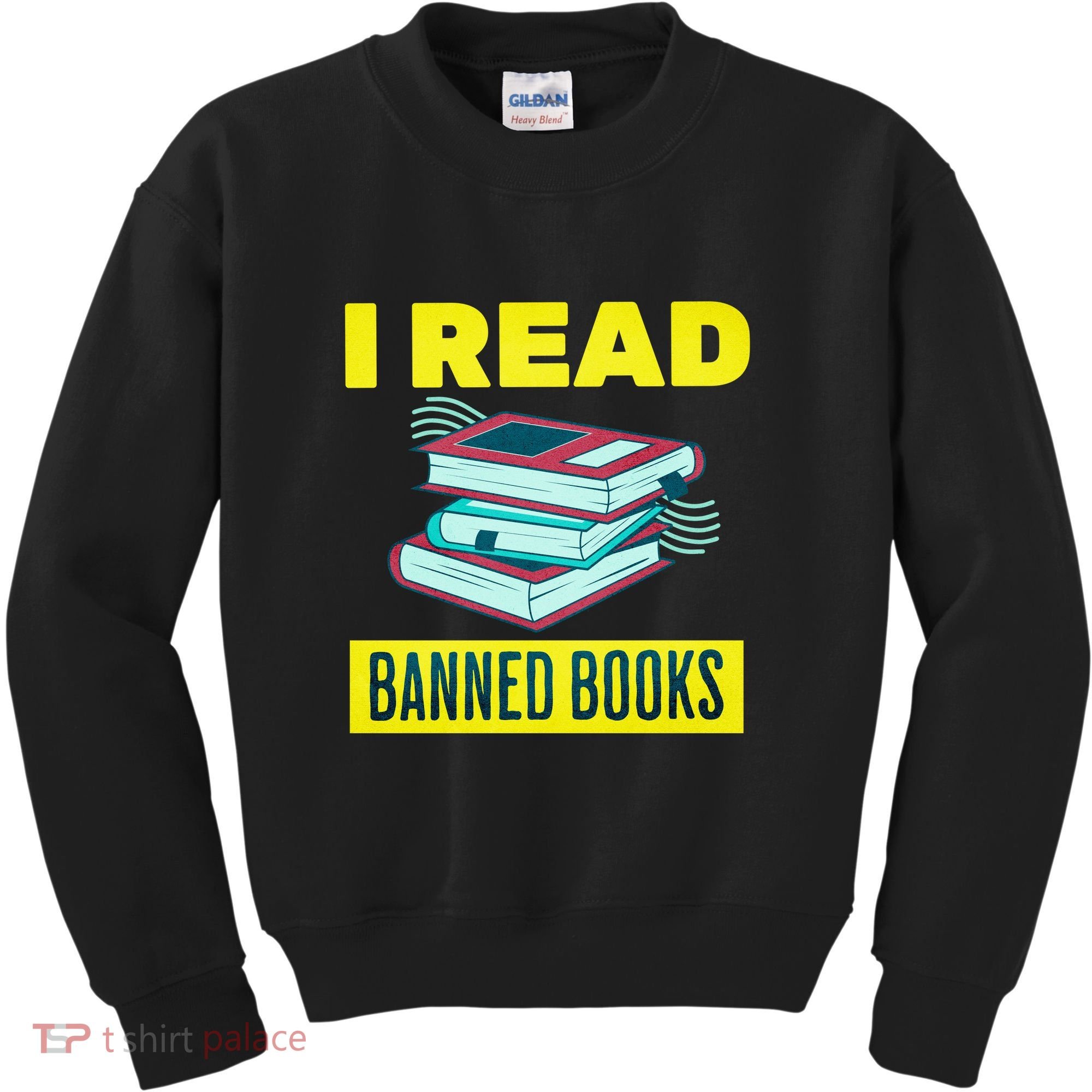 I Read Banned Books Politically Incorrect Anti Censorship Kids Sweatshirt