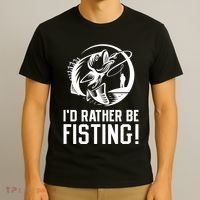 ID Rather Be Fisting T-Shirt thumb 3