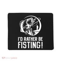 ID Rather Be Fisting Mousepad thumb 0