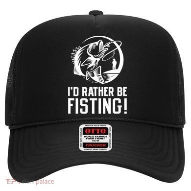 ID Rather Be Fisting Hat