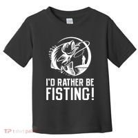 ID Rather Be Fisting Toddler T-Shirt thumb 0