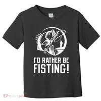 ID Rather Be Fisting Toddler T-Shirt thumb 0
