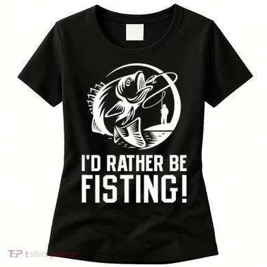 ID Rather Be Fisting Women's T-Shirt