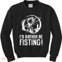 ID Rather Be Fisting Kids Sweatshirt thumb 0