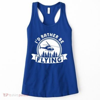 Id Rather Be Flying Funny Helicopter Pilot Gift Women's Tank Top