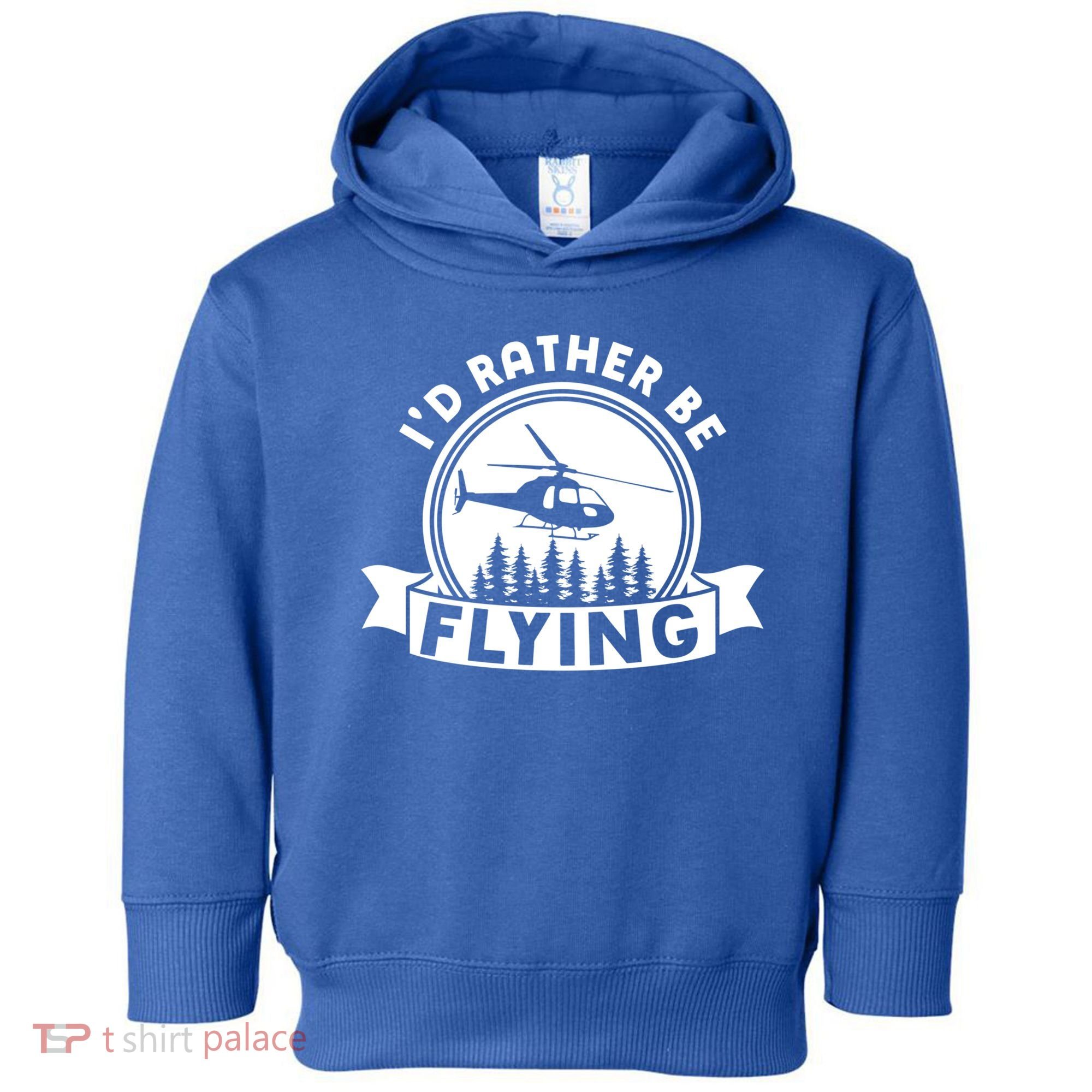 Id Rather Be Flying Funny Helicopter Pilot Gift Toddler Hoodie