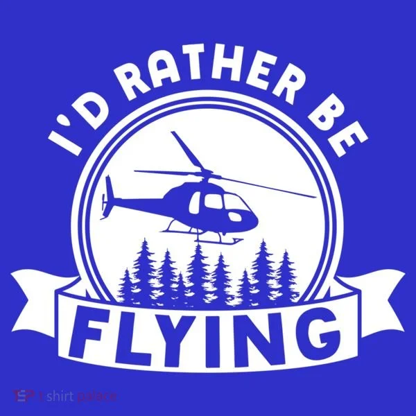 Id Rather Be Flying Funny Helicopter Pilot Gift Toddler T-Shirt