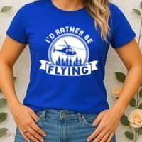 Id Rather Be Flying Funny Helicopter Pilot Gift Women's T-Shirt thumb 2