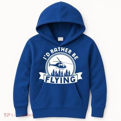 Id Rather Be Flying Funny Helicopter Pilot Gift Kids Hoodie