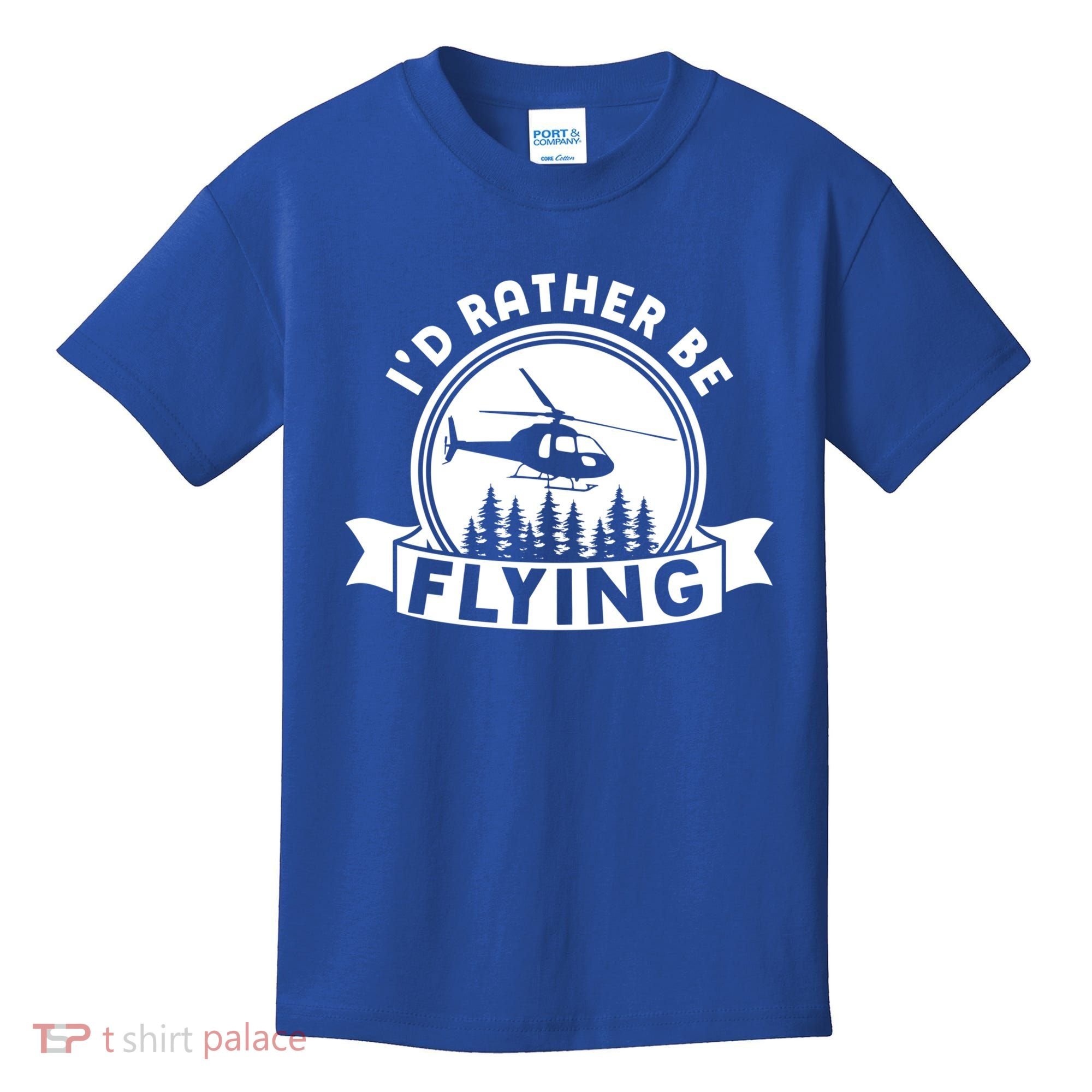 Id Rather Be Flying Funny Helicopter Pilot Gift Kids T-Shirt