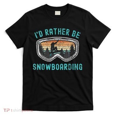 I'd Rather Be Snowboarder Mountains Vintage Snowboarding T-Shirt