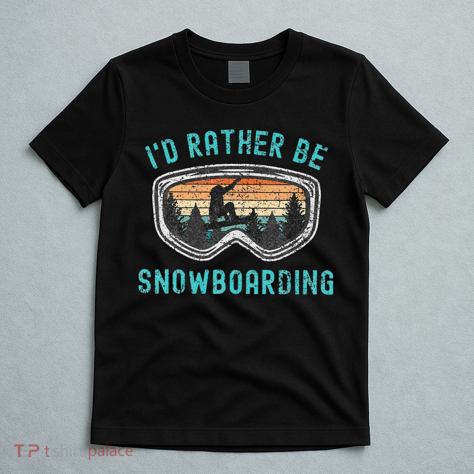 I'd Rather Be Snowboarder Mountains Vintage Snowboarding T-Shirt