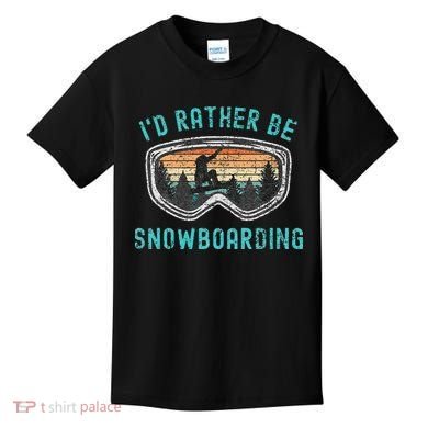I'd Rather Be Snowboarder Mountains Vintage Snowboarding Kids T-Shirt