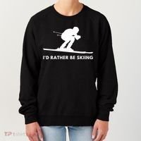 Id Rather Be Skiing Funny Ski Skier Gift Women's Sweatshirt thumb 0