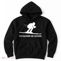 Id Rather Be Skiing Funny Ski Skier Gift Hoodie thumb 0
