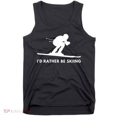 Id Rather Be Skiing Funny Ski Skier Gift Tank Top